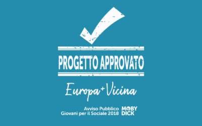 Moby Dick si aggiudica il finanziamento del progetto “Europa +Vicina”.